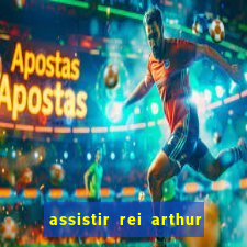 assistir rei arthur 2004 dublado